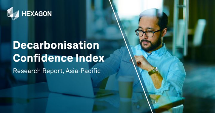 Hexagon Unveils Decarbonisation Confidence Index Research Report for Asia-Pacific