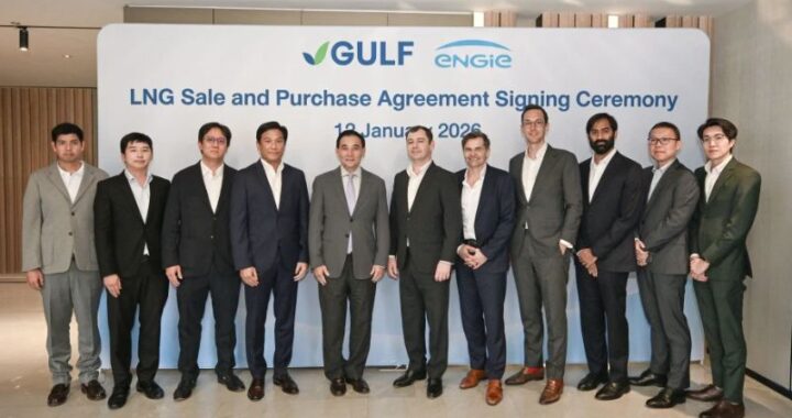 Gulf Thailand  Energy Security with 15-Year LNG deal to supply with Global Energy Leader ENGIE